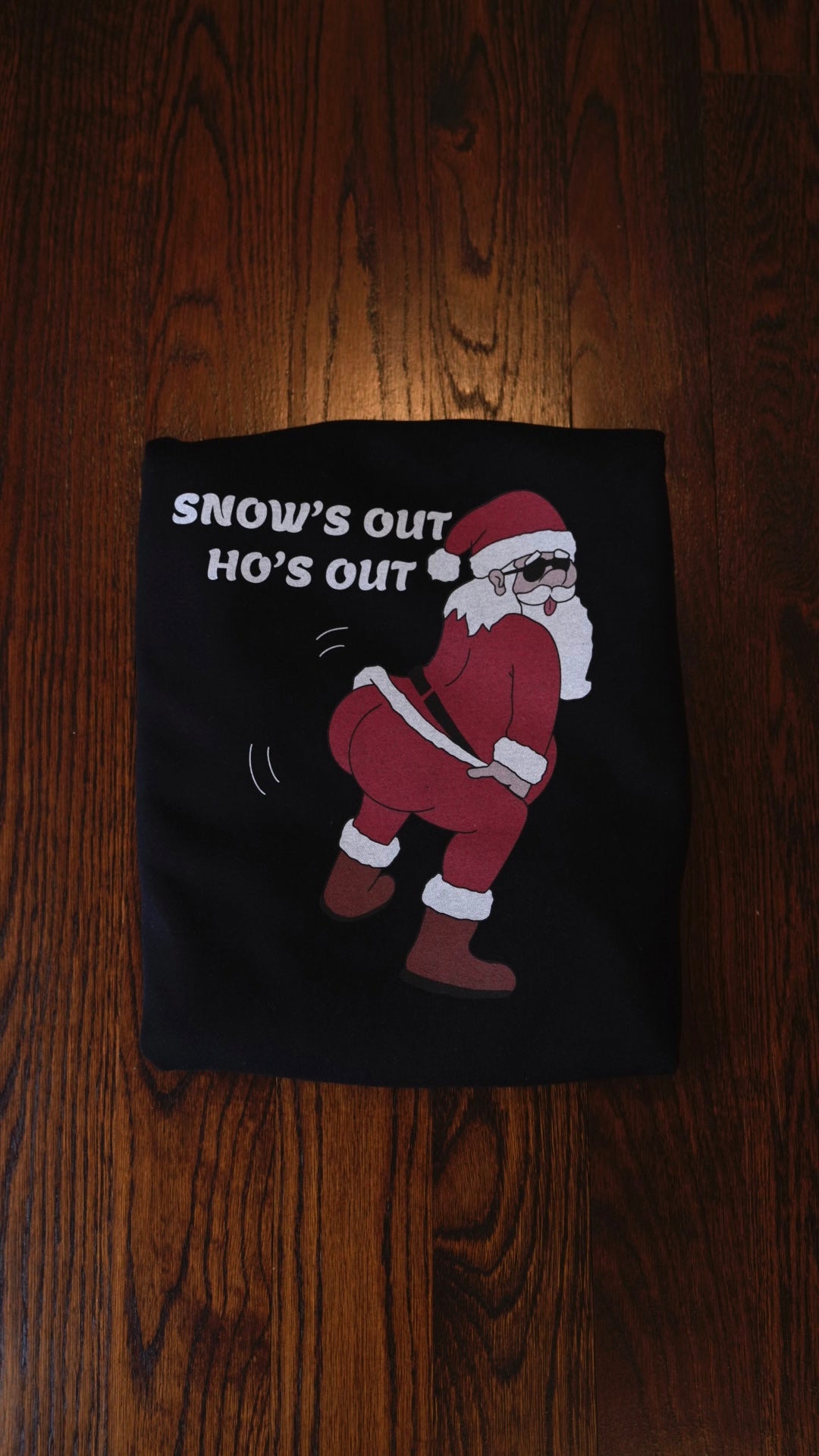 Snow's Out Ho's Out Sweatshirt