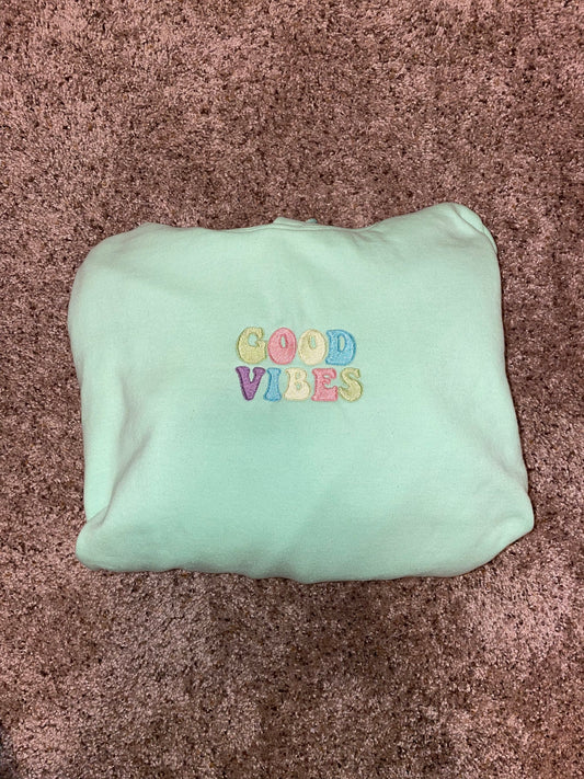 Good Vibes Sweatshirt