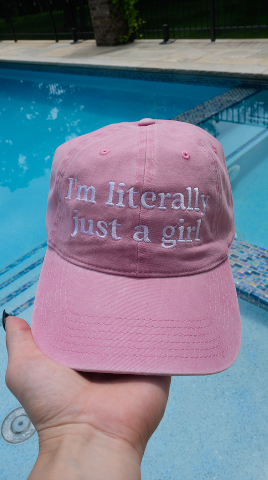 I'm Literally Just a Girl Hat