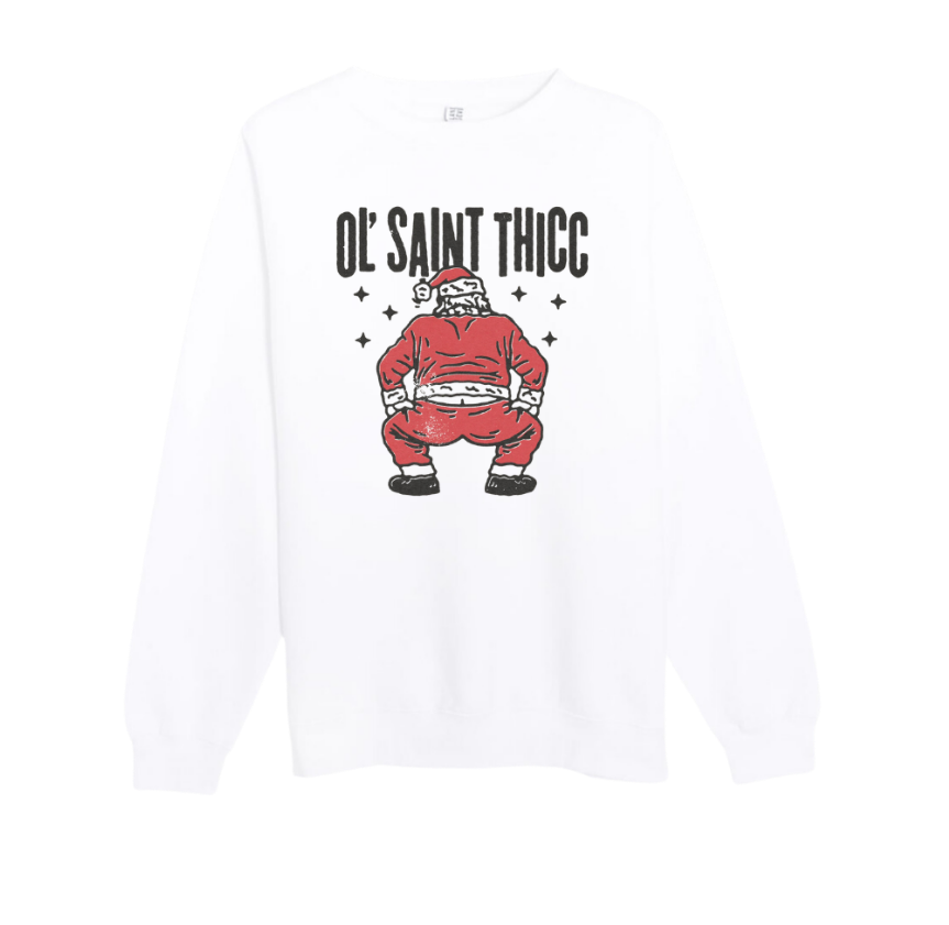 Ol' Saint Thicc Sweatshirt