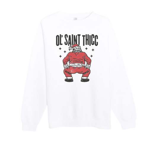 Ol' Saint Thicc Sweatshirt